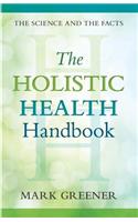 The Holistic Health Handbook