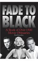 Fade to Black: The Book of Movie Obituaries