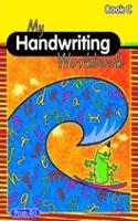 My Handwriting Workbook Book C
