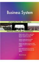 Business System A Complete Guide - 2020 Edition