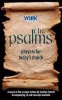 Psalms: Prayers for Today's Church: York Courses