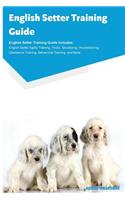 English Setter Training Guide English Setter Training Guide Includes