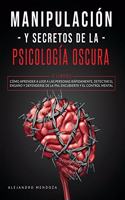 Manipulación y secretos de la psicología oscura