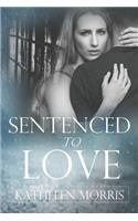 Sentenced to Love (Short Story)