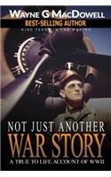 Not Just Another War Story