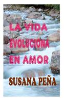 vida evoluciona en amor