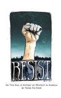 Resist: On This Day, a History of Protest in America