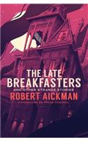 Late Breakfasters and Other Strange Stories