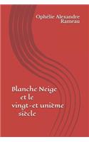 Blanche Neige Et Le Vingt-Et-Unième Siècle
