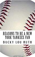 Reasons to Be a New York Yankees Fan