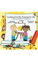 Looking For My Purpose In Life (Spanish): Libro de aliento para la poesía infantil