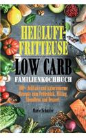 Heißluftfritteuse Kochbuch Low Carb