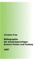 Bibliographie der deutschsprachigen Science Fiction und Fantasy 1987