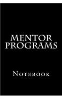 Mentor Programs: Notebook, 150 lined pages, 6 x 9, softcover