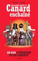 L'incroyable histoire du Canard Enchaine