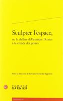 Sculpter l'Espace,