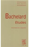 Gaston Bachelard: Etudes