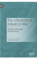 Aftermath of Defeats in War