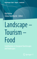 Landscape – Tourism – Food