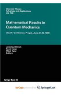 Mathematical Results in Quantum Mechanics
