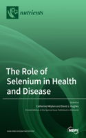 Role of Selenium in Health and Disease