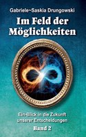 Im Feld der Möglichkeiten