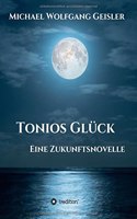 Tonios Glück