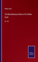 The Miscellaneous Works of Sir Walter Scott: Vol. XII
