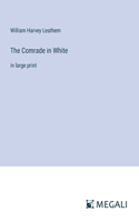 Comrade in White