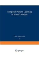 Temporal-Pattern Learning in Neural Models