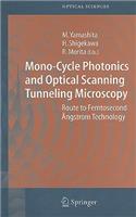 Mono-Cycle Photonics and Optical Scanning Tunneling Microscopy