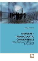 Mergers - Transatlantic Convergence