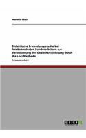 Didaktische Erkundungsstudie bei lernbehinderten Sonderschülern zur Verbesserung der Gedächtnisleistung durch die Loci-Methode