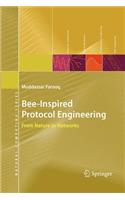 Bee-Inspired Protocol Engineering