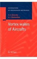 Vortex Wakes of Aircrafts
