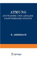 Atmung Aufnahme Und Abgabe Gasförmiger Stoffe