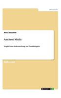 Ambient Media. Vergleich zur Außenwerbung und Praxisbeispiele: (German)
