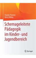 Schemageleitete Pädagogik Im Kinder- Und Jugendbereich