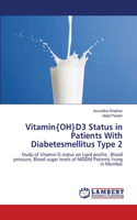 Vitamin{OH}D3 Status in Patients With Diabetesmellitus Type 2