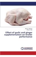 Effect of Garlic and Ginger Supplementation on Broiler Performance