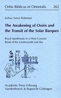 Awakening of Osiris and the Transit of the Solar Barques