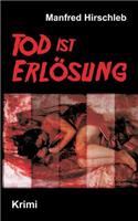 Tod ist Erlösung