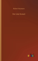 Der rote Komet