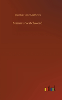Mamie's Watchword