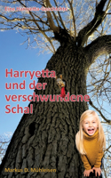 Harryetta und der verschwundene Schal: Harryetta löst das Rätsel der verschwundenen Sachen