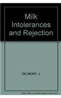 Delmont *milk* Intolerance And Rejection