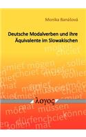 Deutsche Modalverben Und Ihre Aquivalente Im Slowakischen