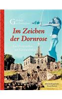 Im Zeichen der Dornrose: Ein Dornröschen auf Karrierefüßen
