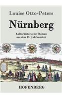 Nürnberg: Kulturhistorischer Roman aus dem 15. Jahrhundert