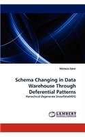 Schema Changing in Data Warehouse Through Deferential Patterns
